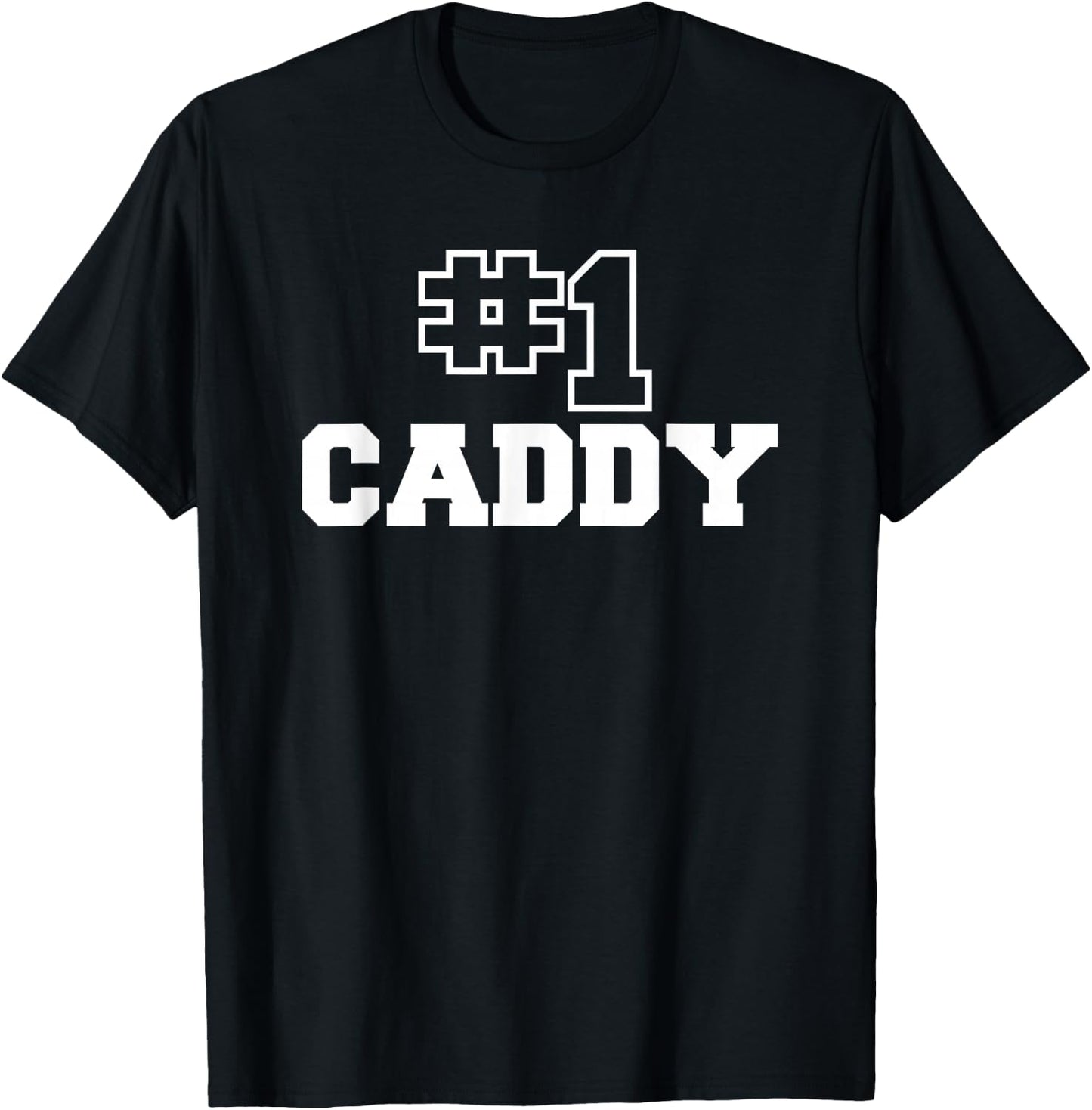 #1 Caddy Number One Golf Course Experience Golfing T-Shirt - T-Shirt | Black