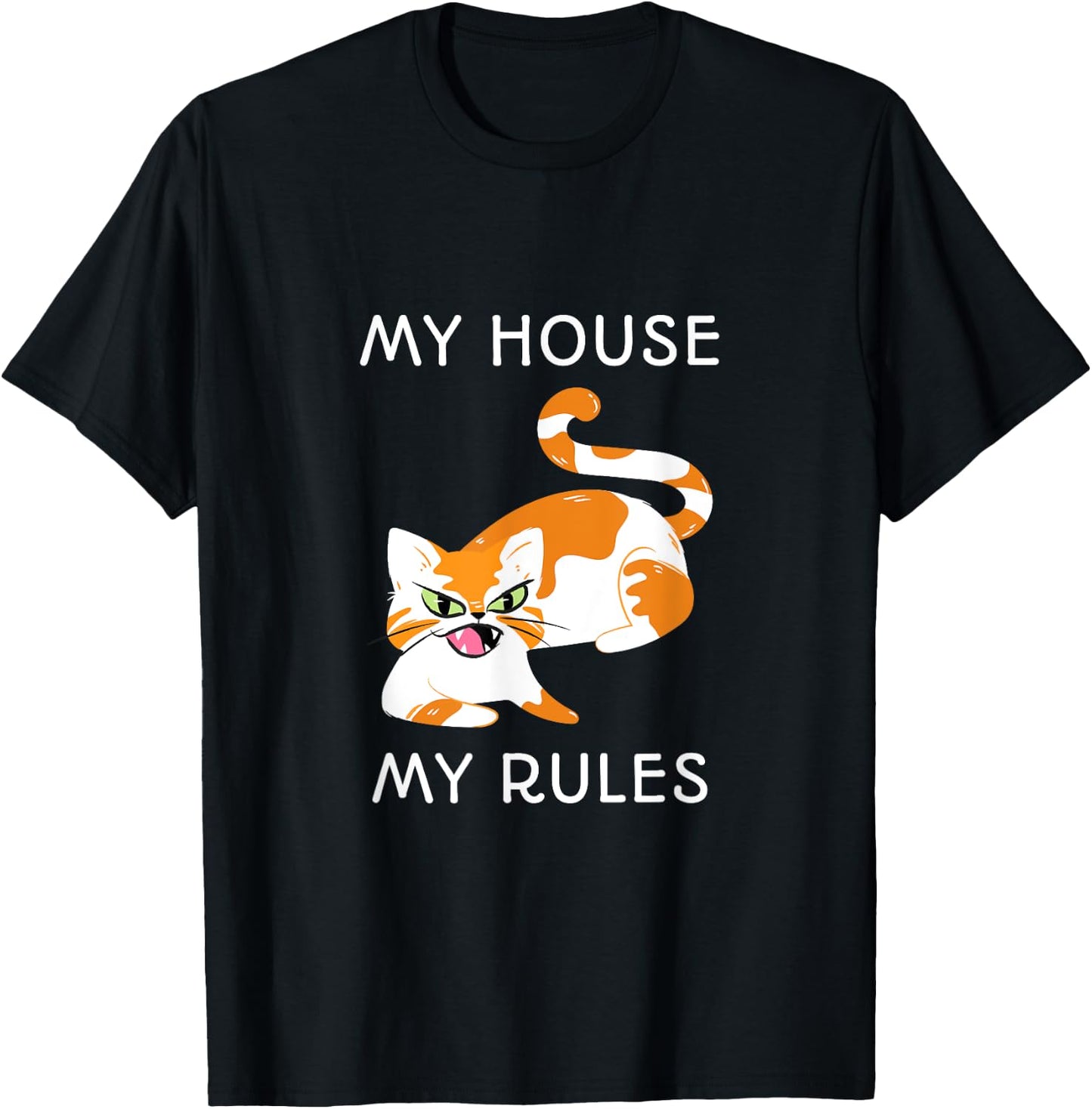 My House My Rules T-Shirt - T-Shirt | Black