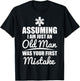 Old Man, EMT, Paramedic, Nurse funny Gift man ambulance T-Shirt - T-Shirt | Black