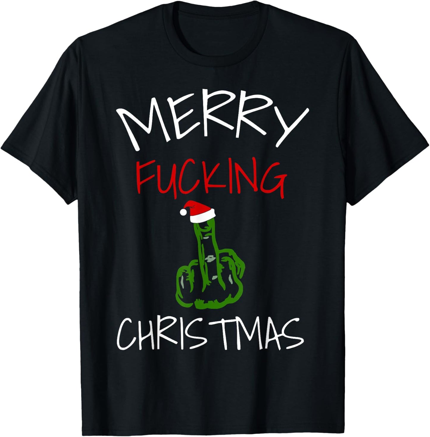 Sarcastic Merry Christmas Fucking T-Shirt - T-Shirt | Black