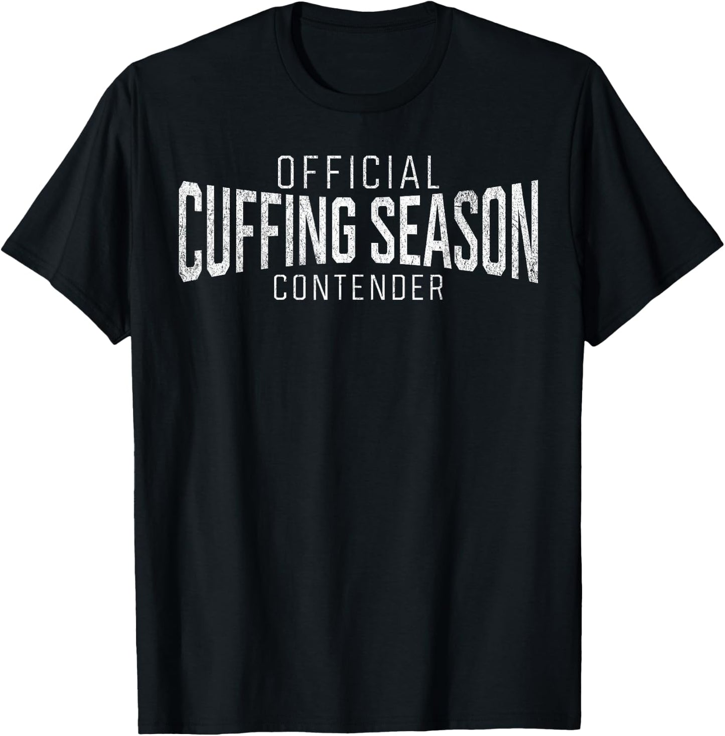 Official Cuffing Season Contender T-Shirt - T-Shirt | Black