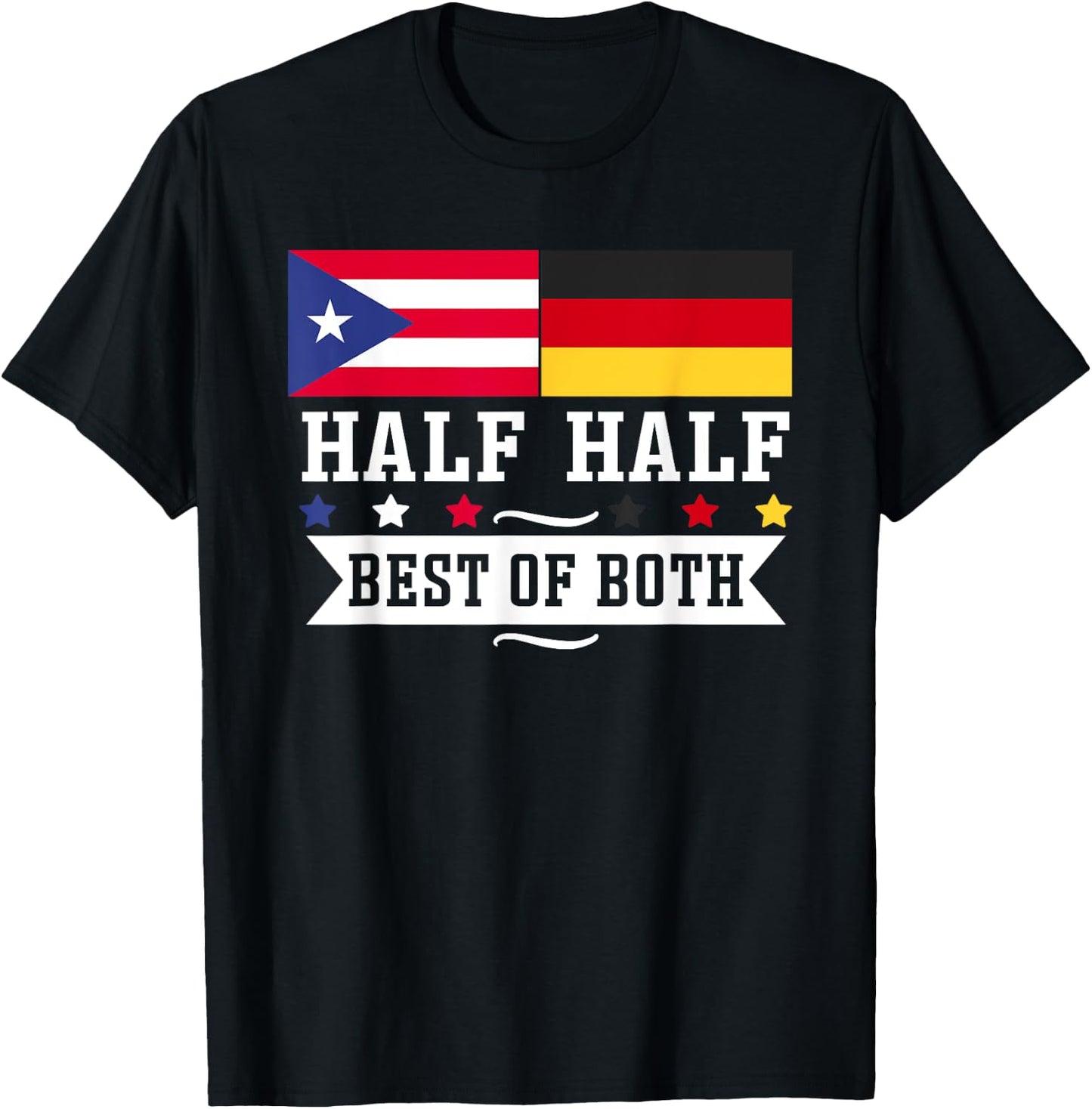Half Puerto Rican Half German Germany Heritage Proud Roots T-Shirt - T-Shirt | Black