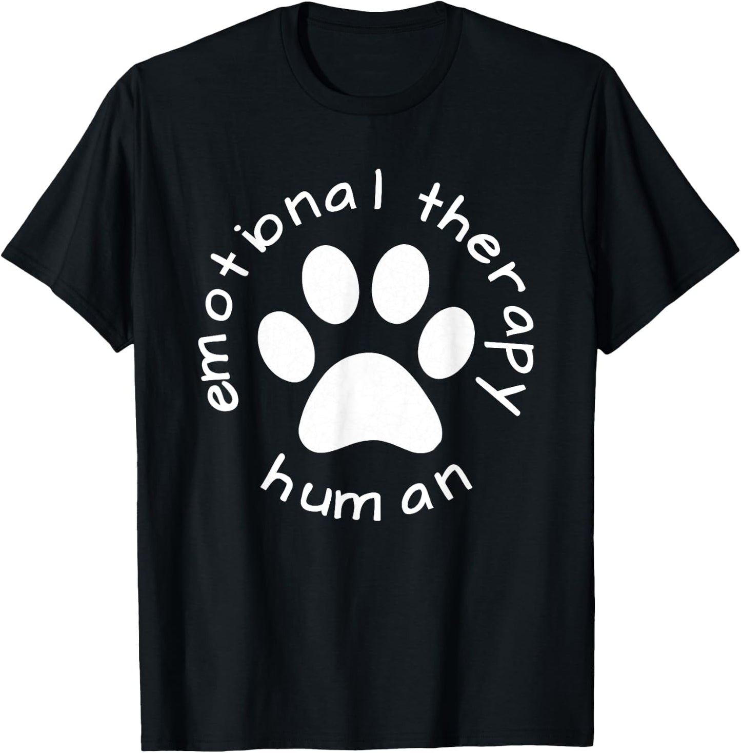 Emotional Therapy Human - Gift dog doggie lovers T-Shirt - T-Shirt | Black