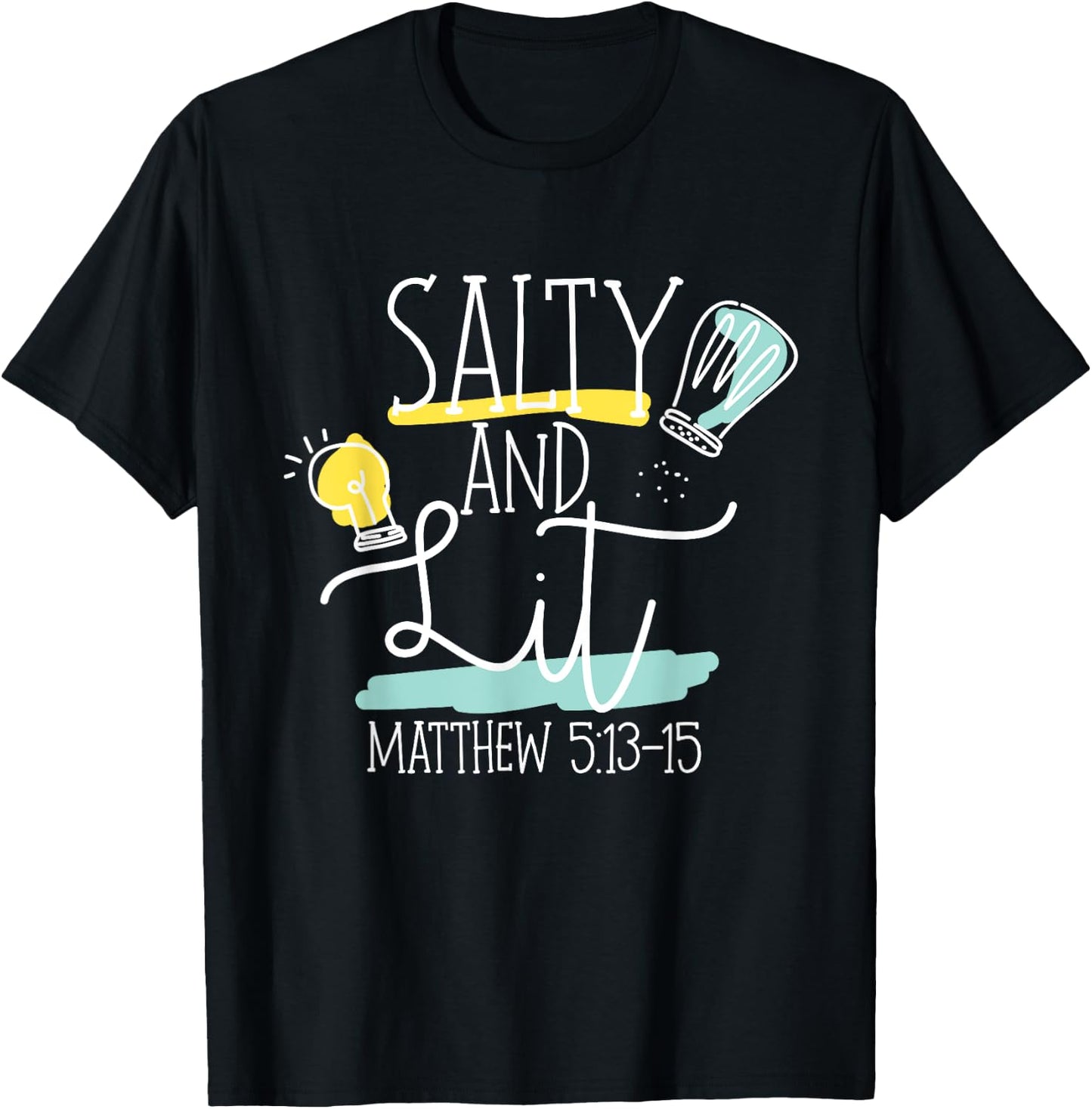 Christian Bible Verse Salty And Lit Matthew 5:13-15 T-Shirt - T-Shirt | Black