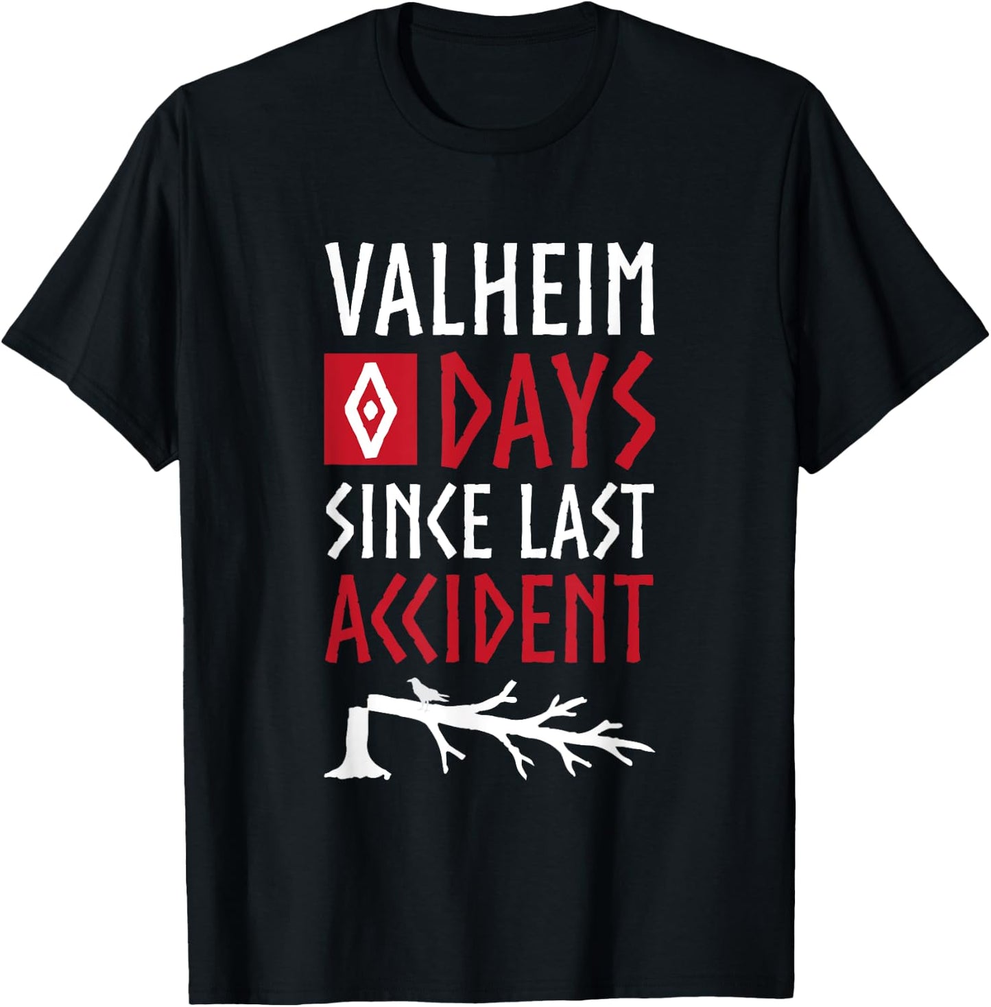0 Days Since Last Accident - Valheim Norse Funny Gamer T-Shirt - T-Shirt | Black