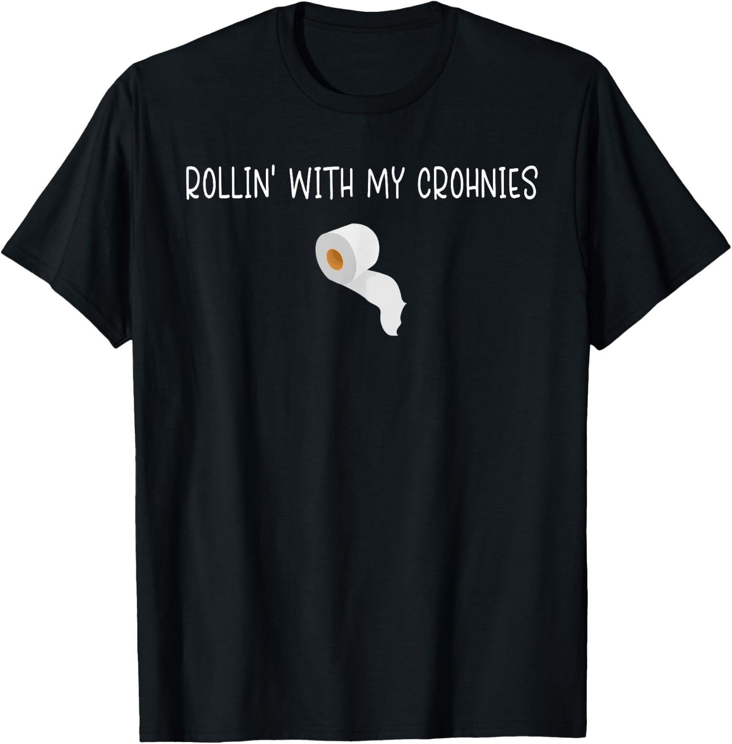 Funny Rollin With My Crohnies Crohns Disease Awareness Gift T-Shirt - T-Shirt | Black