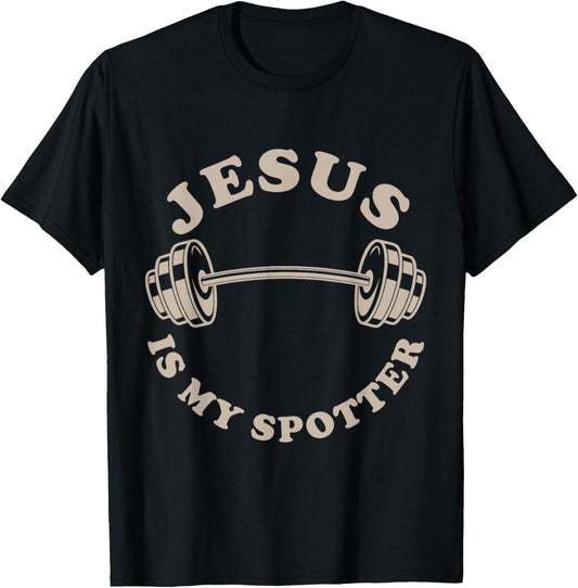 Jesus Is My Spotter Christian Workout God Fitness Lover T-Shirt - T-Shirt | Black