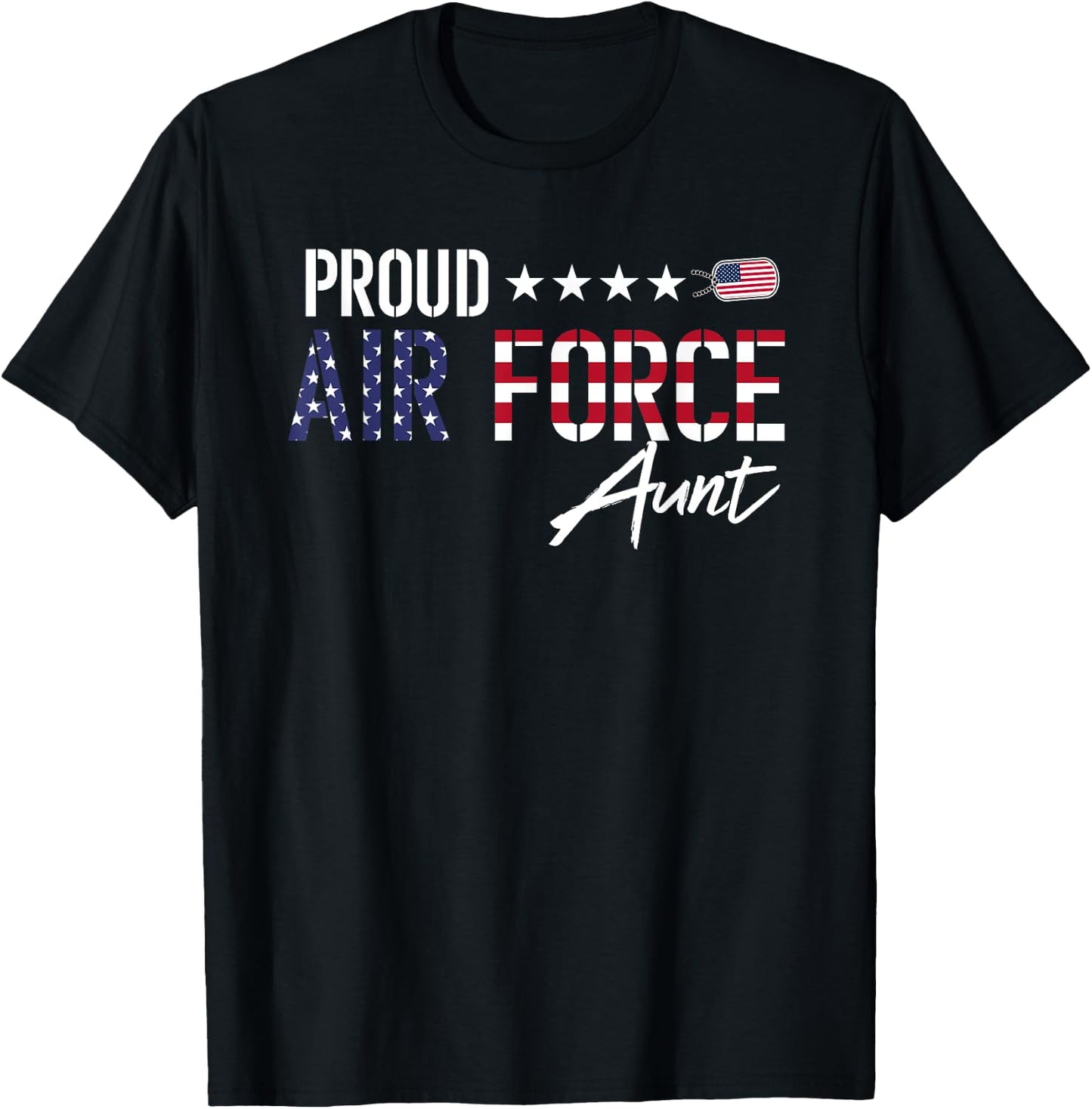 US Flag Proud Air Force Aunt T-Shirt - T-Shirt | Black