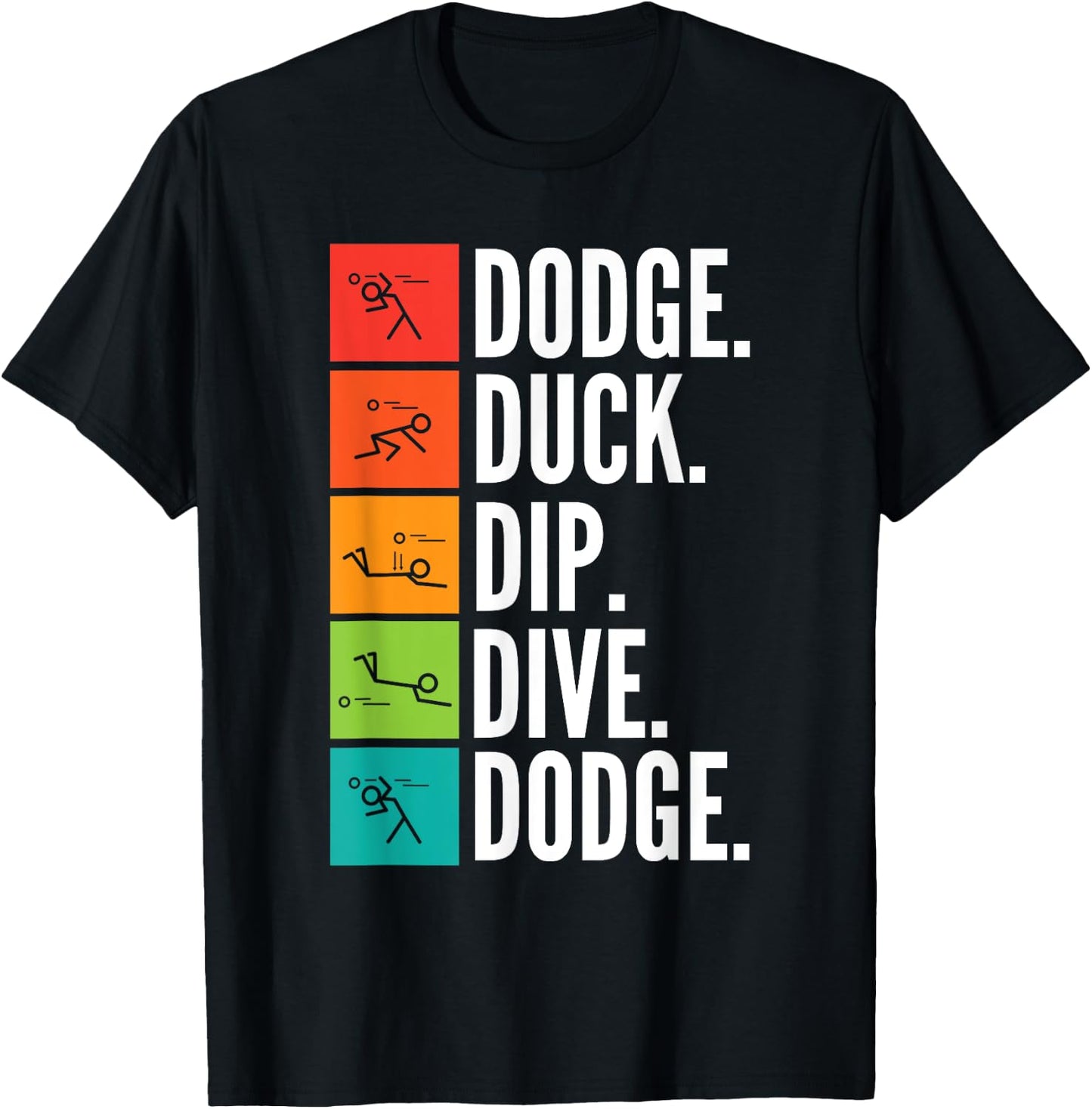 Duck Dip Dive I Ball Games I Funny Dodgeball T-Shirt - T-Shirt | Black