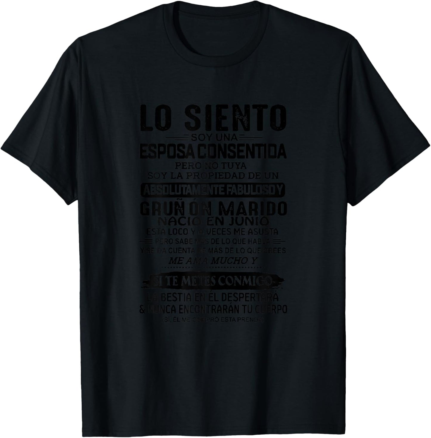Lo Siento Soy Una Esposa Consentida Nació En Junio T-Shirt - T-Shirt | Black
