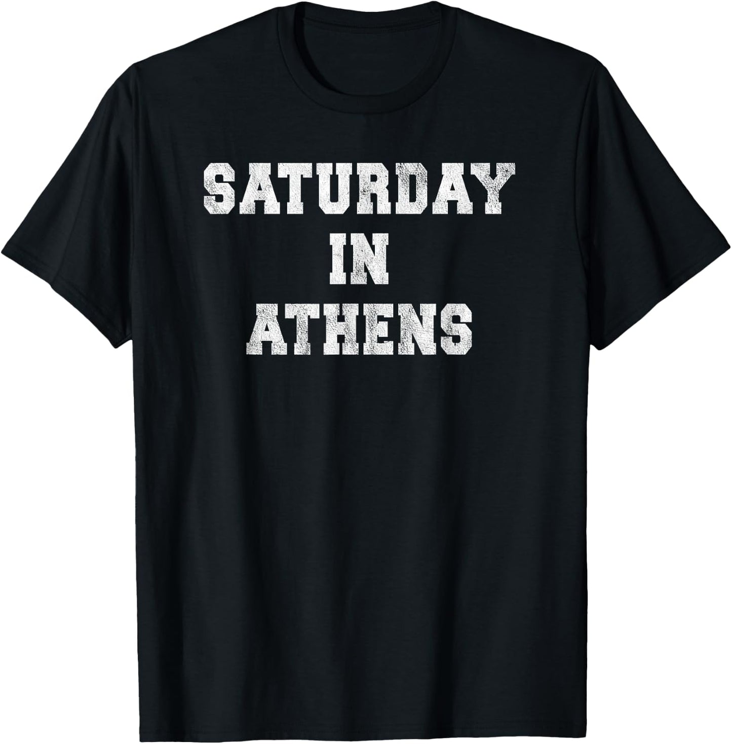 Saturday in Athens Georgia Sports Fan Tailgating Apparel T-Shirt - T-Shirt | Black