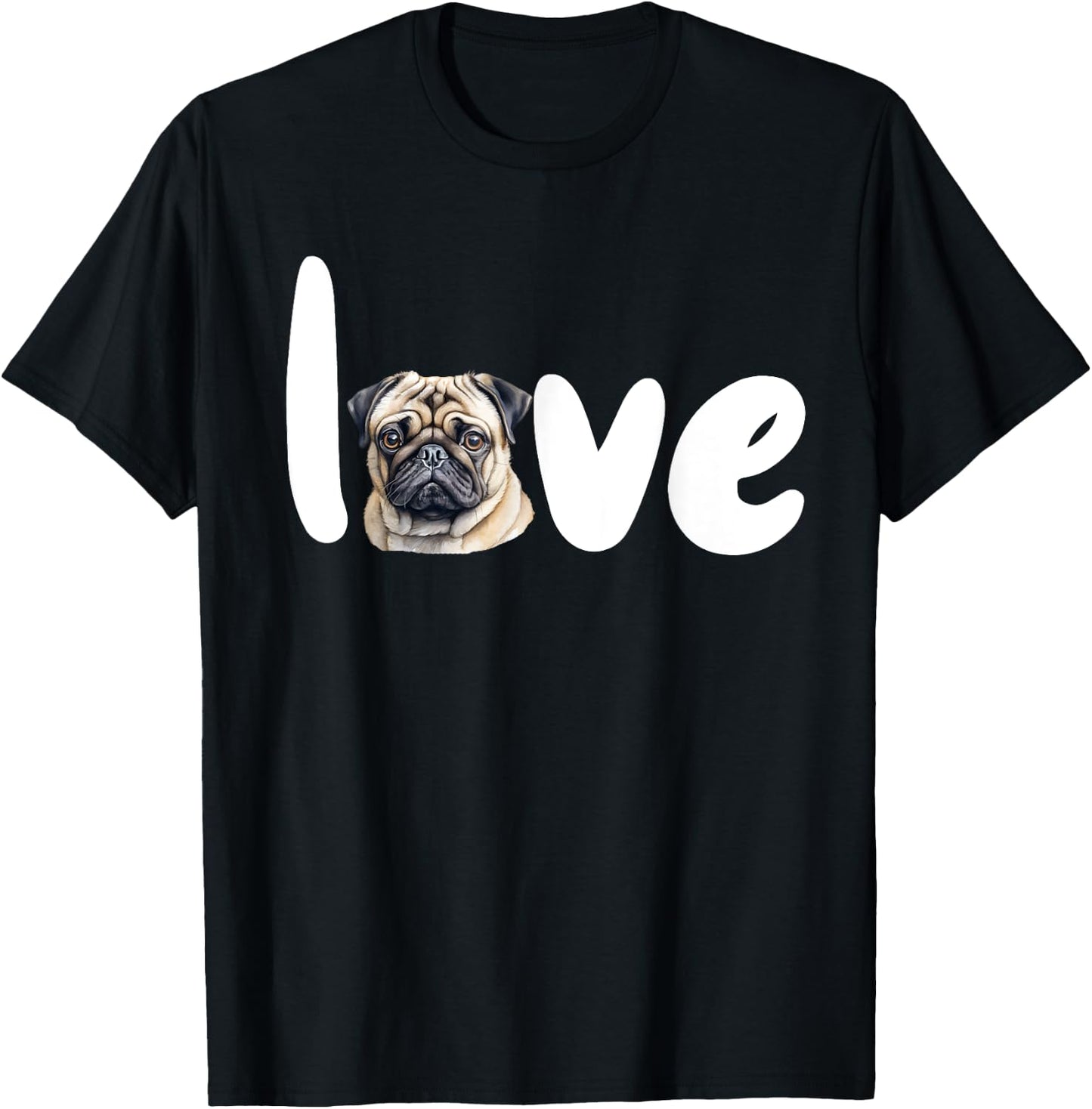 PUG DOG LOVE for valentine's day T-Shirt - T-Shirt | Black
