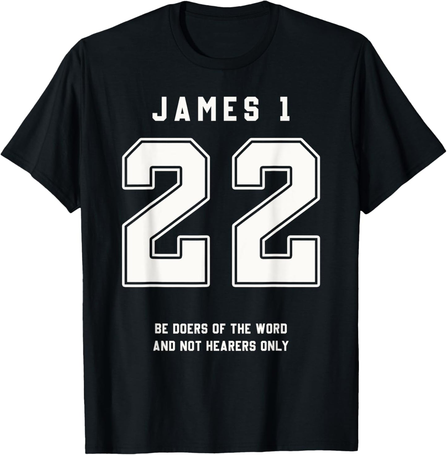 James 1:22 Be Doers Bible Verse Team Sports Jersey Christian T-Shirt - T-Shirt | Black