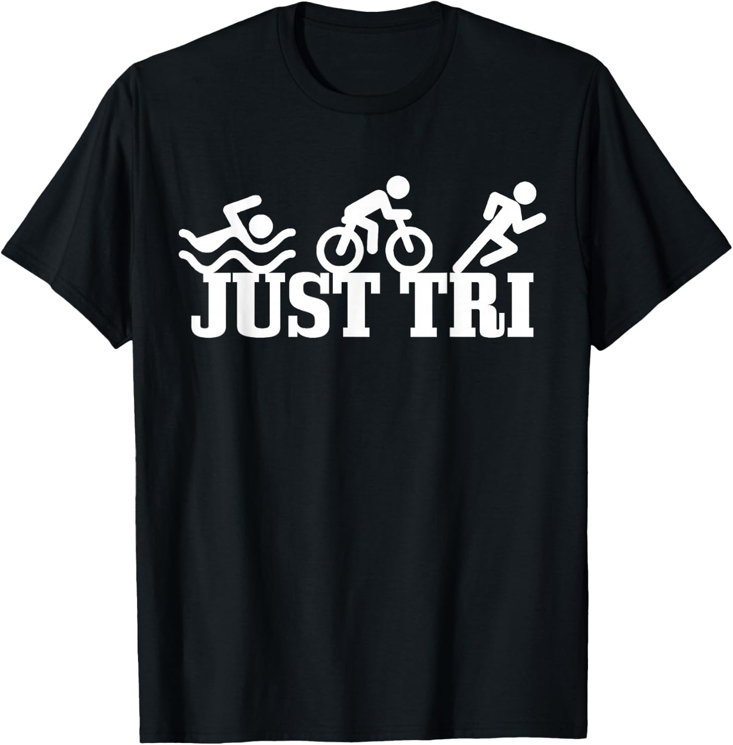 Triathlon Just Tri Sport Funny Triathlete Gift T-Shirt - T-Shirt | Black