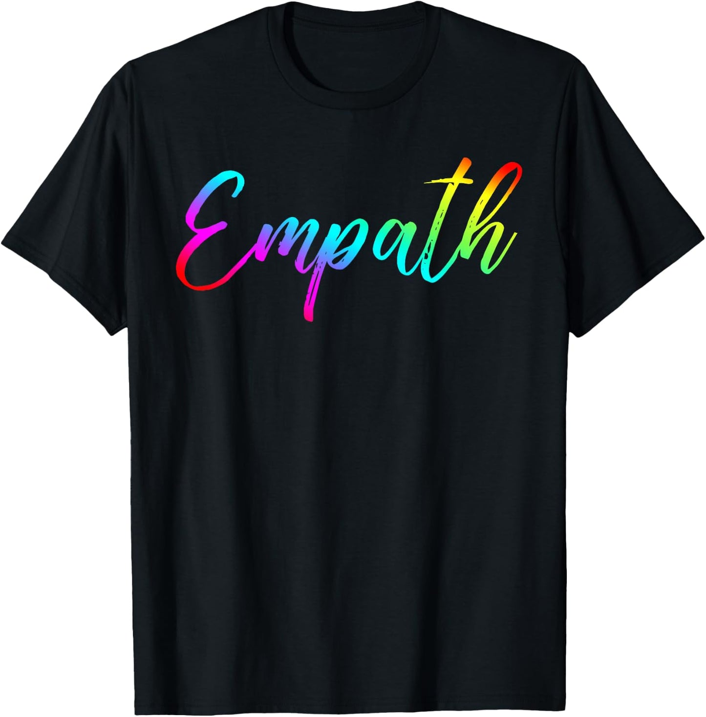 Empath Rainbow Script Modern Trendy Graphic Design Gift T-Shirt - T-Shirt | Black