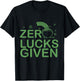 Zero Lucks Given St. Patricks Day I Lucky Fun Party Irish T-Shirt - T-Shirt | Black