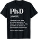 Ph.D PHD Student Definition Doctorate Degree Graduation PhD T-Shirt - T-Shirt | Black