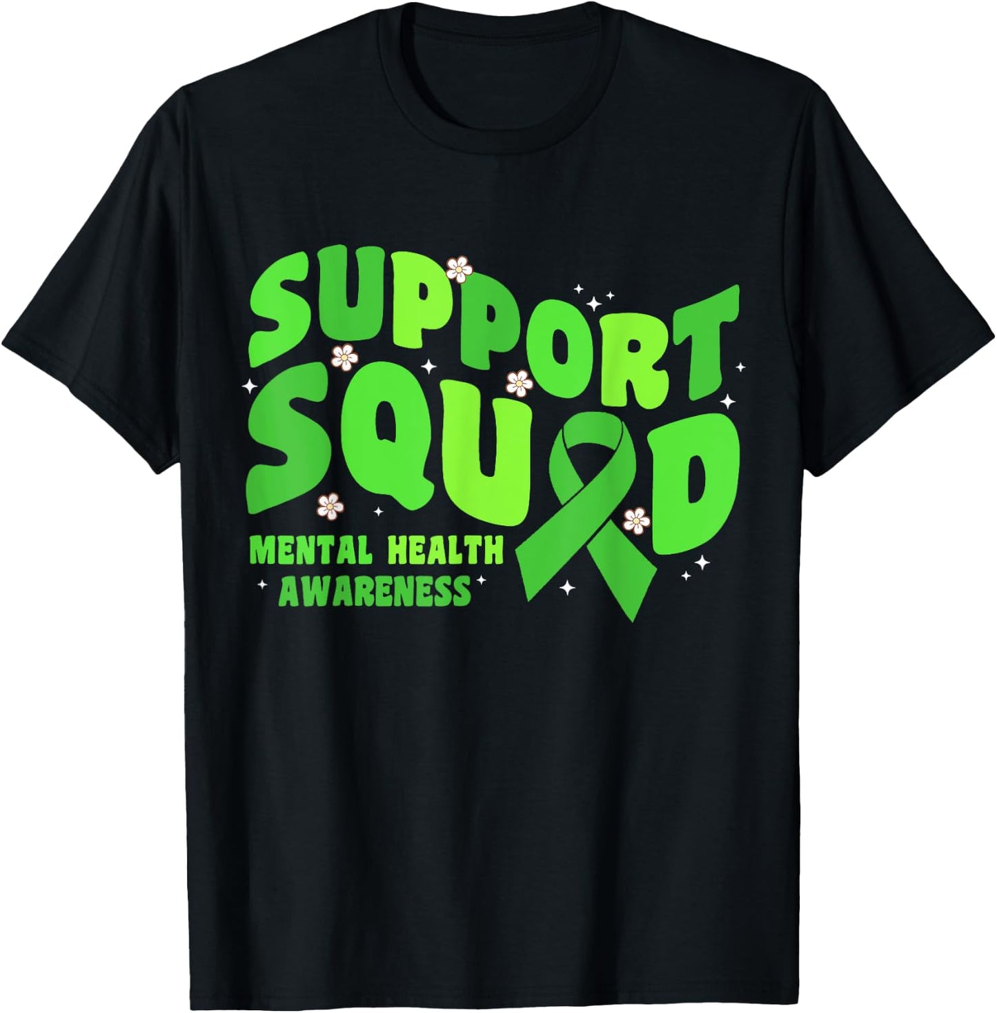 Support Squad Mental Health Awareness Matters Green Ribbon T-Shirt - T-Shirt | Black