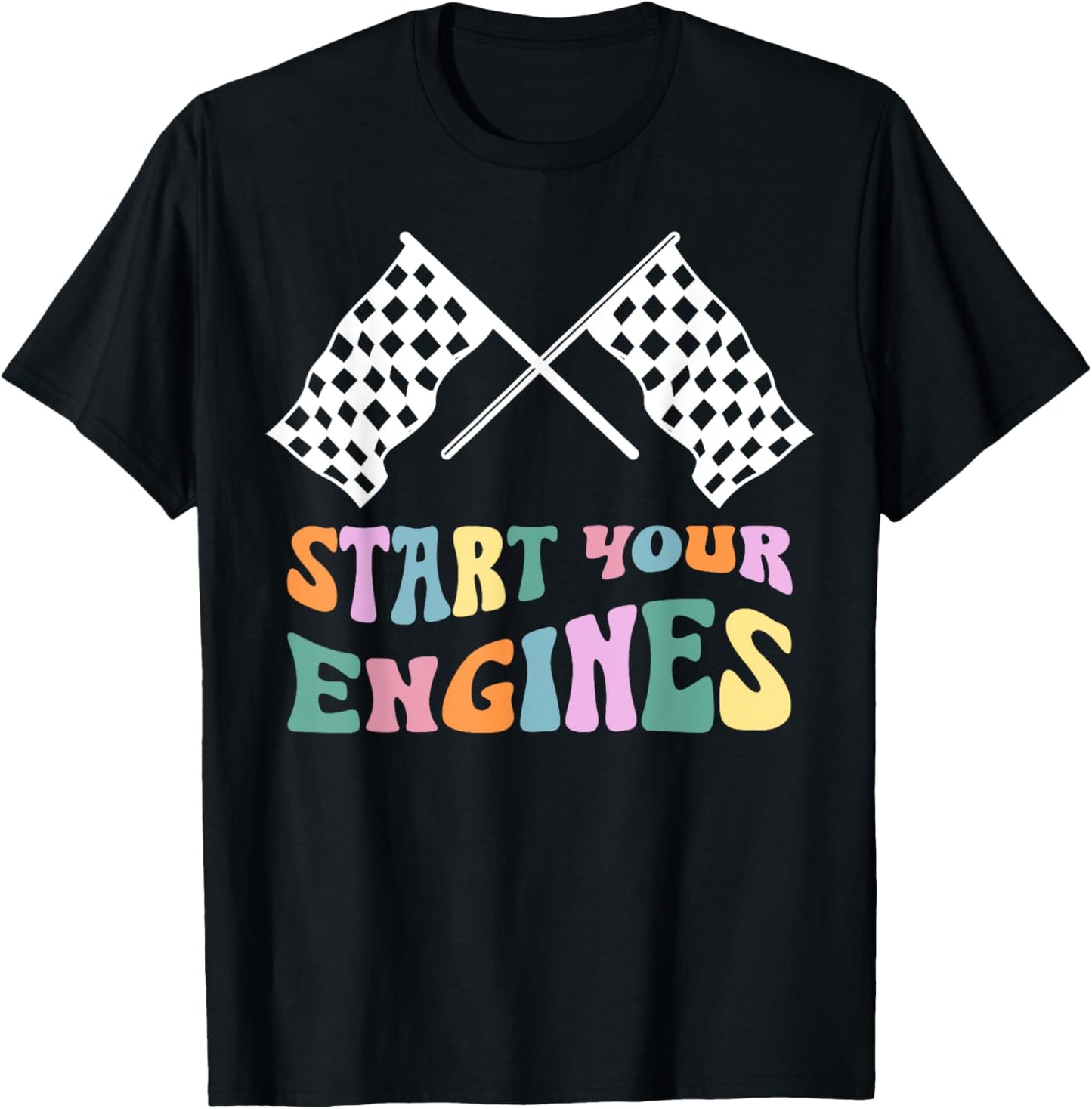 Start Your Engines Retro Checkered Flag Funny Groovy Racing T-Shirt - T-Shirt | Black