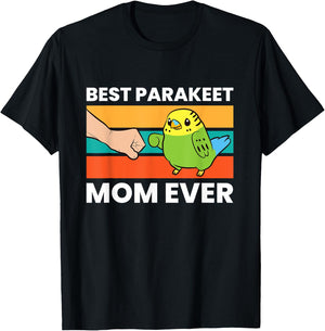 Best Parakeet Mom Ever Funny Parakeet T-Shirt - T-Shirt | Black