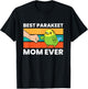 Best Parakeet Mom Ever Funny Parakeet T-Shirt - T-Shirt | Black