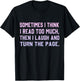 Sometimes I Think I Read Too Much T-Shirt - T-Shirt | Black