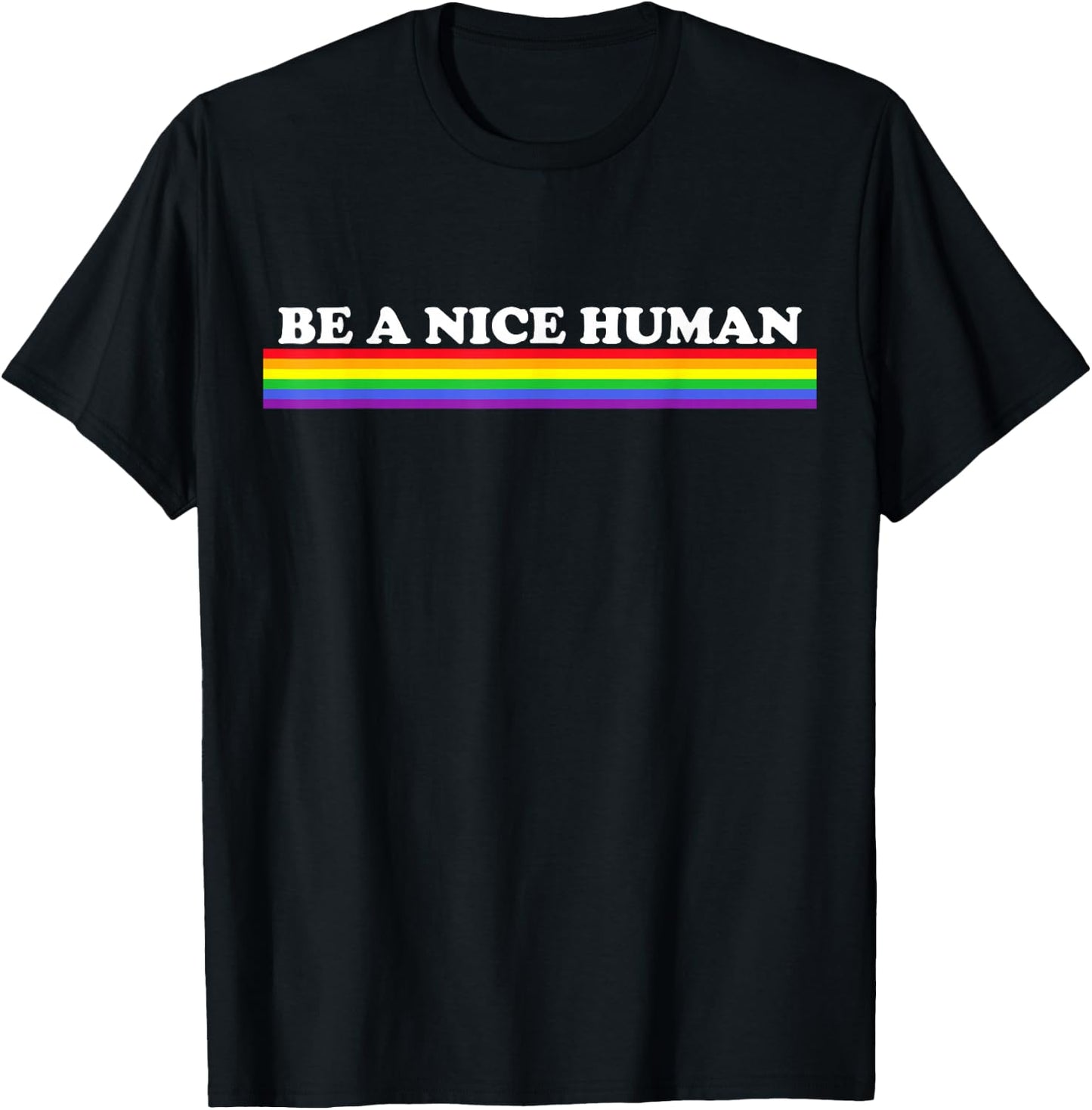 Be A Nice Human Inspirational Rainbow T-Shirt - T-Shirt | Black