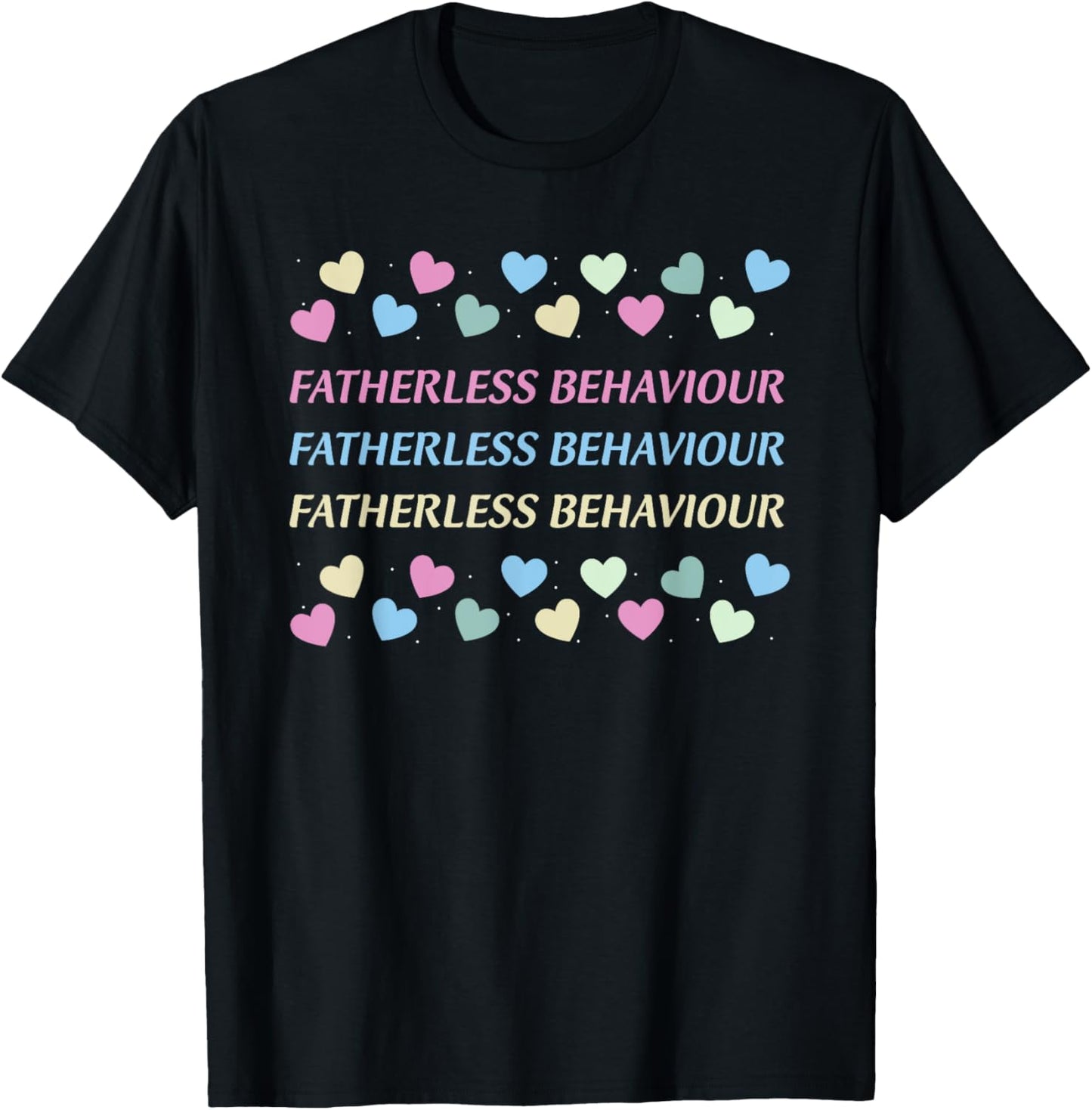 Fatherless Behaviour T-Shirt - T-Shirt | Black