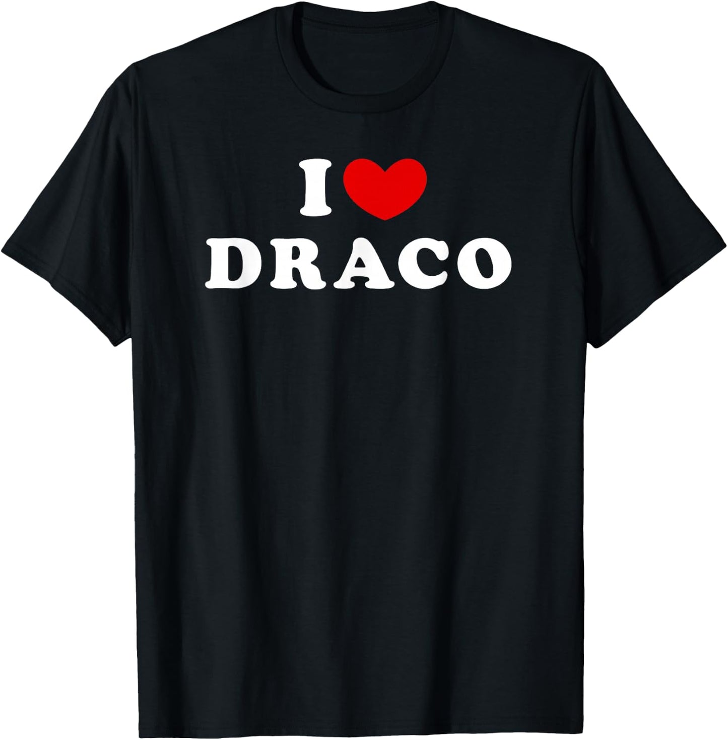 I Love Draco, I Heart Draco T-Shirt - T-Shirt | Black