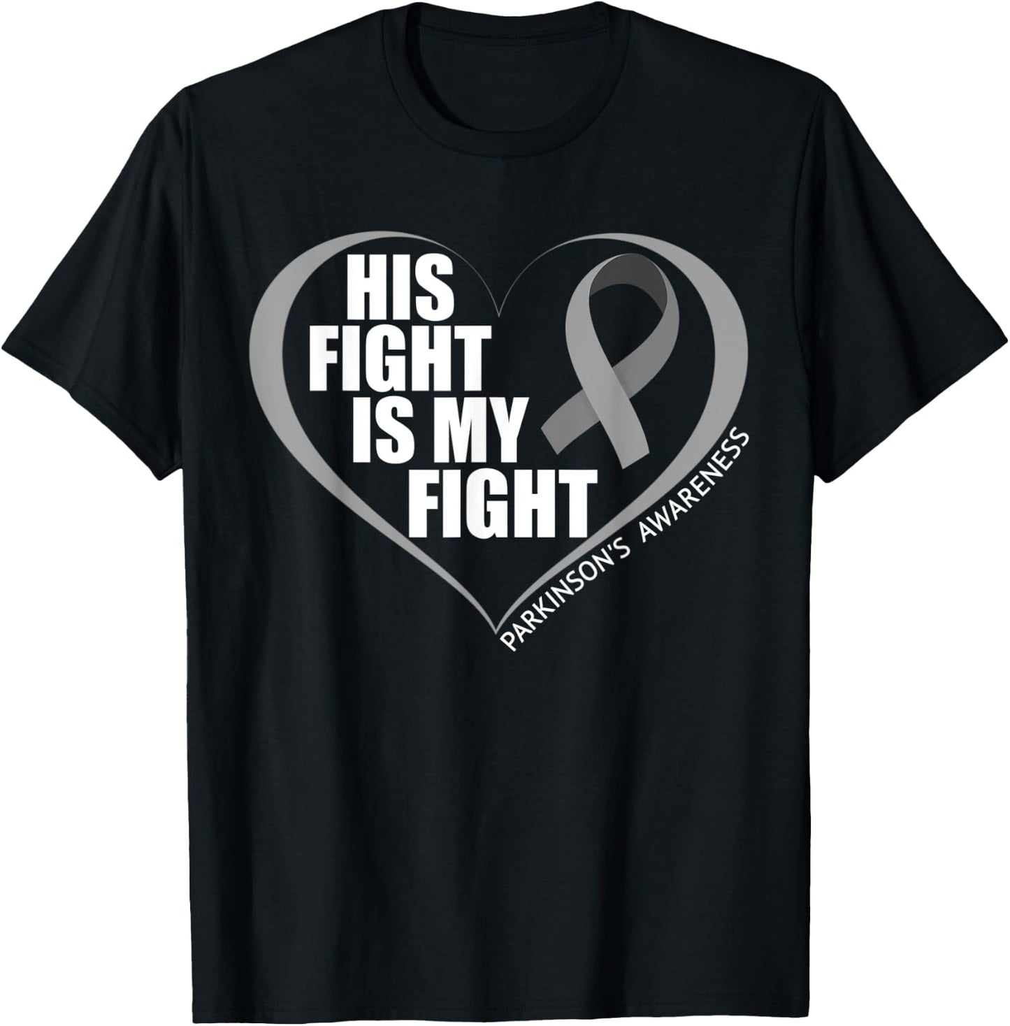 His Fight Is My Fight - Parkinson's Awareness Month 2023 T-Shirt - T-Shirt | Black