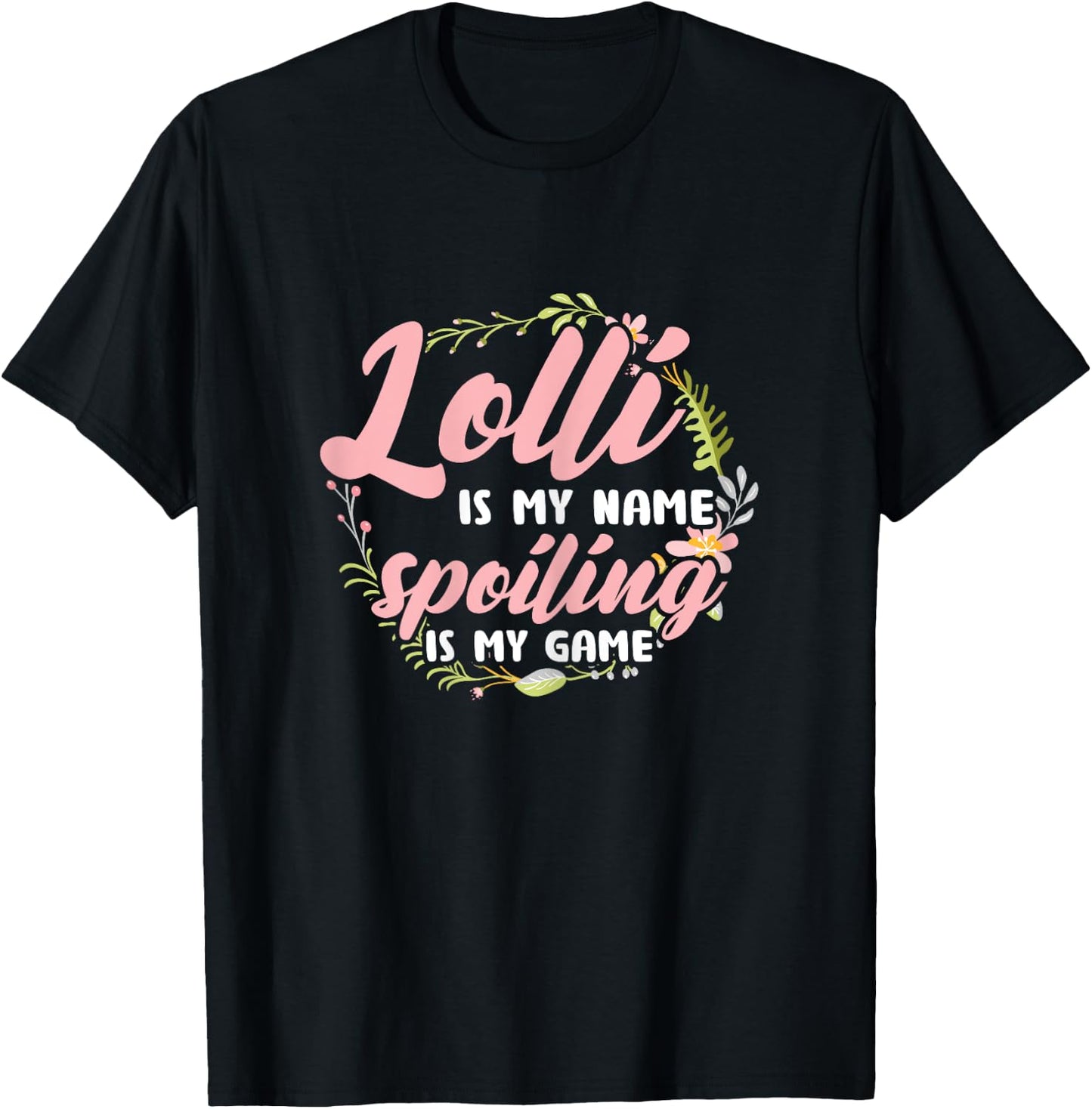Lolli ist mein Name Verderbt ist mein Spiel Grandmother T-Shirt - T-Shirt | Black
