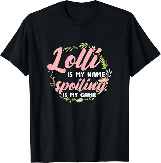 Lolli ist mein Name Verderbt ist mein Spiel Grandmother T-Shirt - T-Shirt | Black
