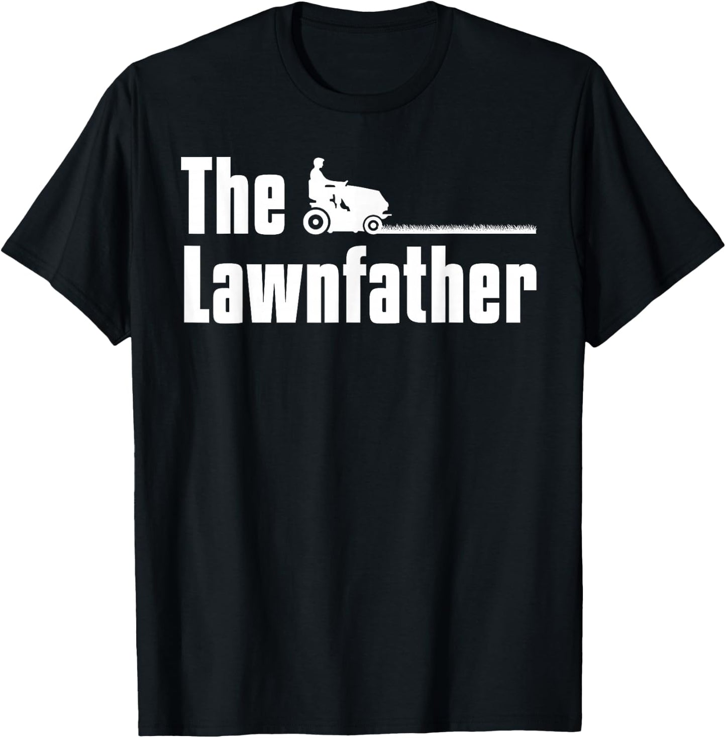 The Lawnfather Lawn Mowing Gardening Gardener Gift T-Shirt - T-Shirt | Black