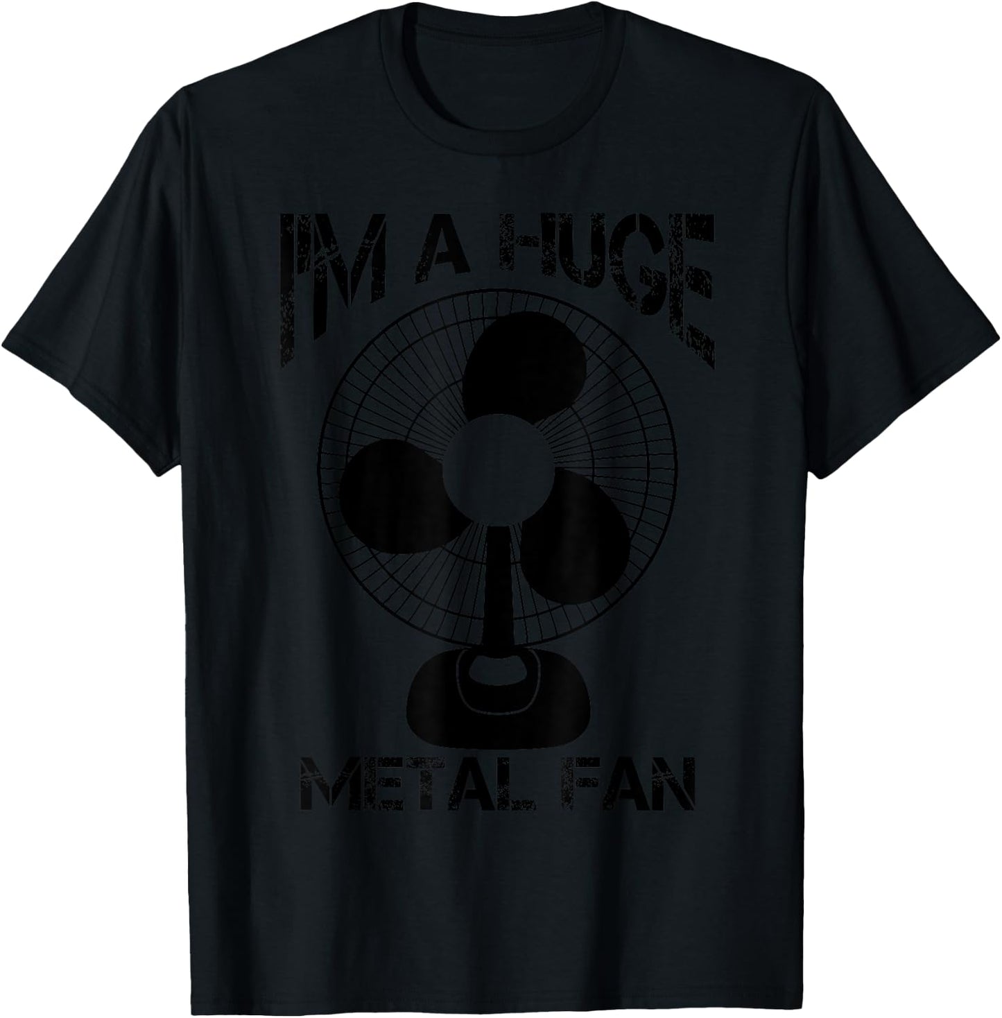 Funny I'm A Huge Metal Fan | Cool Rock Band Music Lover Gift T-Shirt - T-Shirt | Black