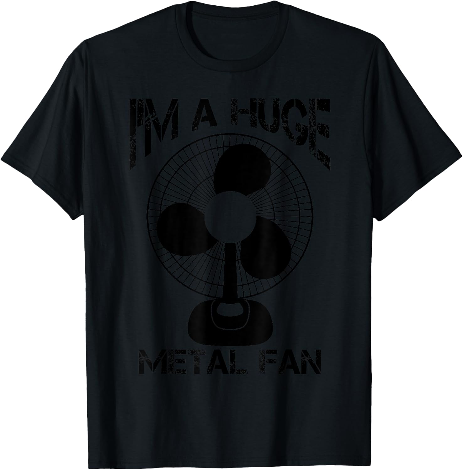 Funny I'm A Huge Metal Fan | Cool Rock Band Music Lover Gift T-Shirt - T-Shirt | Black