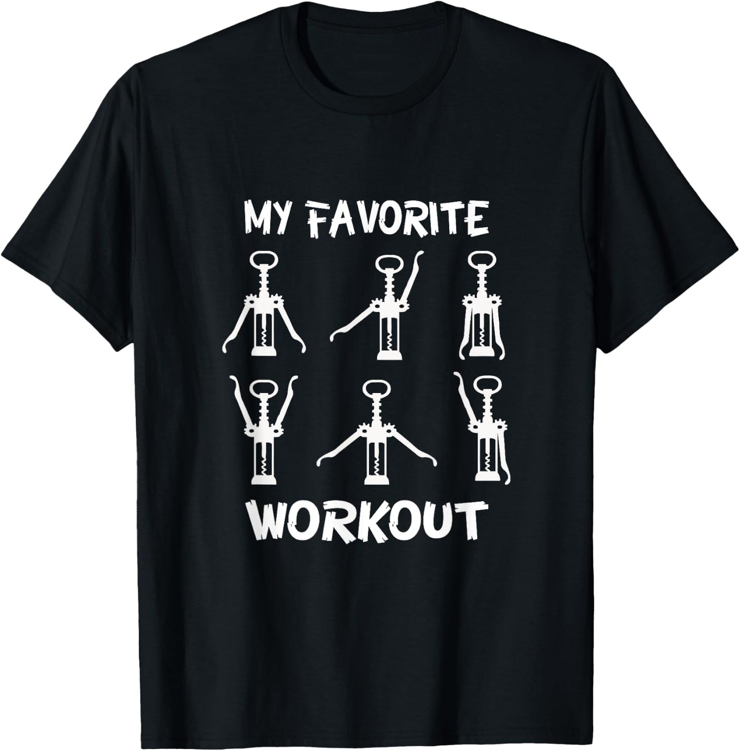 Funny Workout Wine Opener Corkscrew Wine Lover T-Shirt - T-Shirt | Black