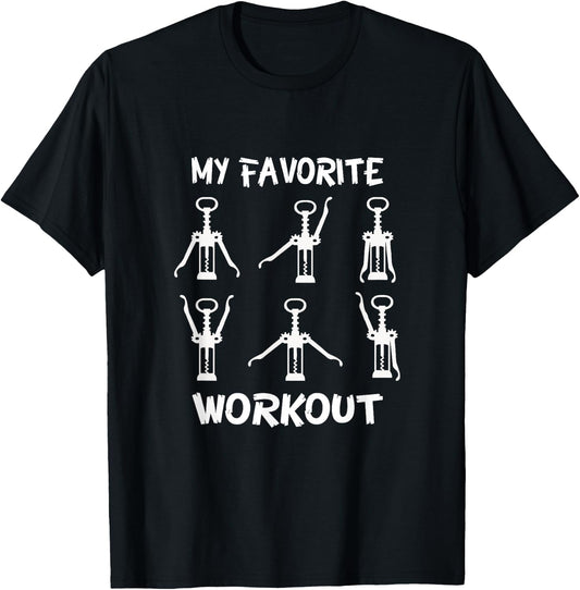 Funny Workout Wine Opener Corkscrew Wine Lover T-Shirt - T-Shirt | Black
