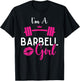 I'm A Barbell Girl Funny Weightlifter Gym & Exercise Team T-Shirt - T-Shirt | Black