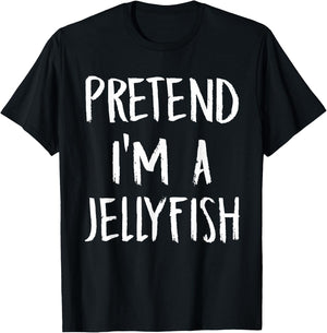 Pretend I'm A Jellyfish Costume Funny Halloween Party Gift T-Shirt - T-Shirt | Black