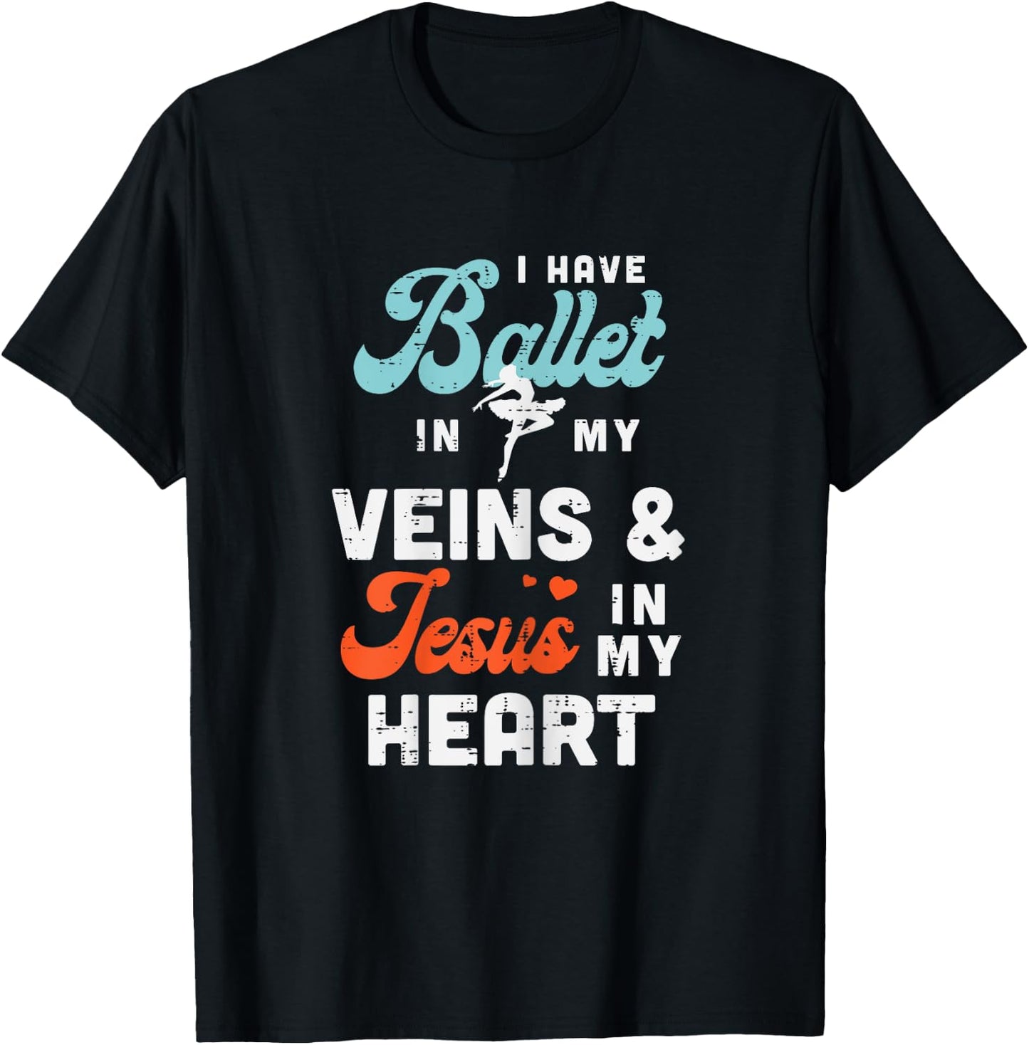 Ballet Veins Jesus Heart Ballerina God Jesus Christian Gift T-Shirt - T-Shirt | Black