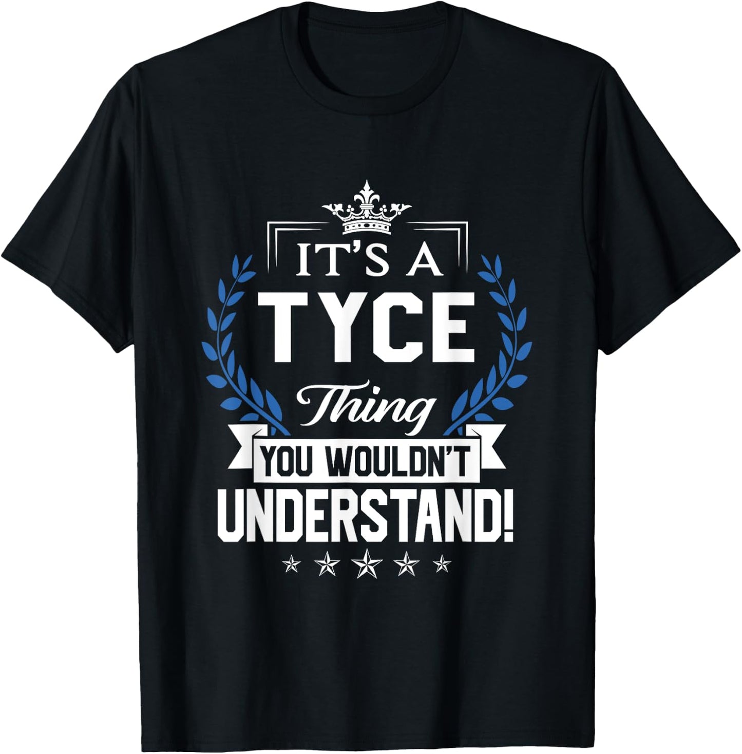 Tyce Name - Tyce Thing Name You Wouldn't Understand T-Shirt - T-Shirt | Black