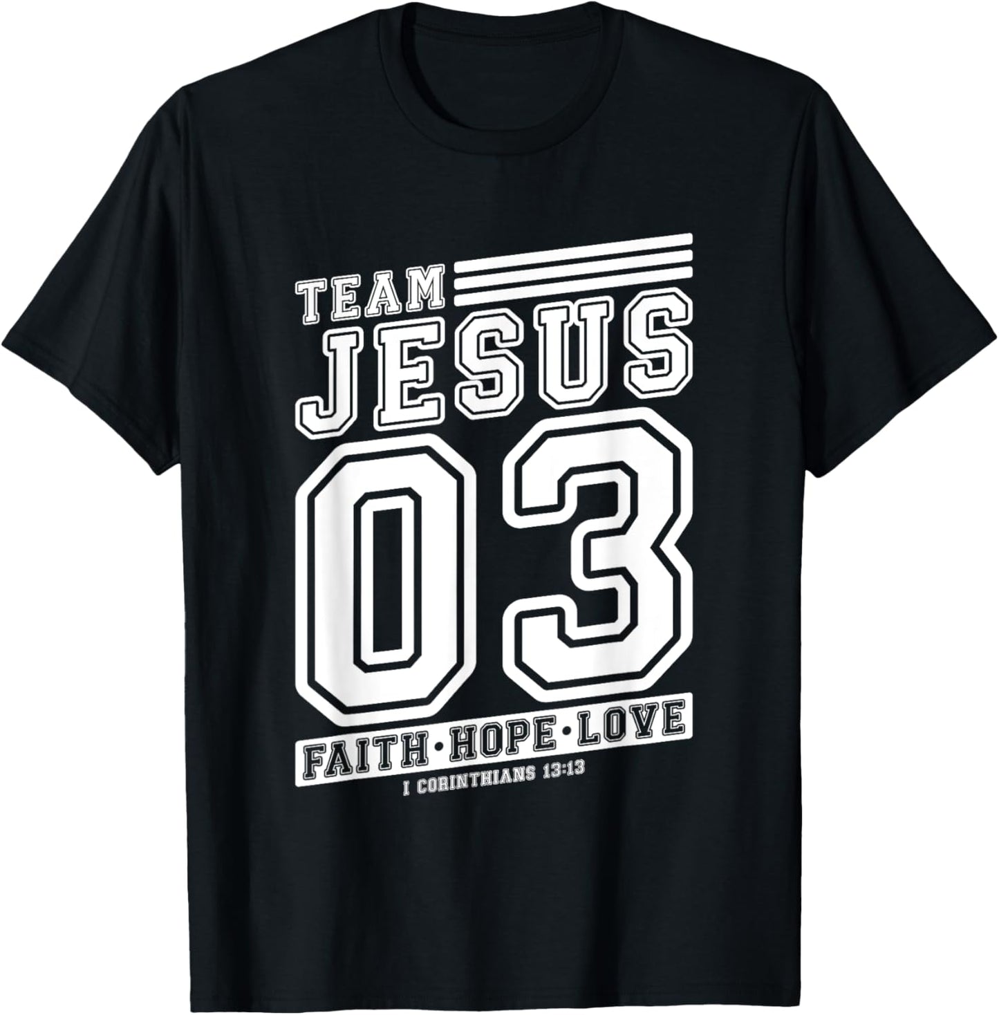 Christian - Team Jesus 03 Faith Hope Love T-Shirt - T-Shirt | Black