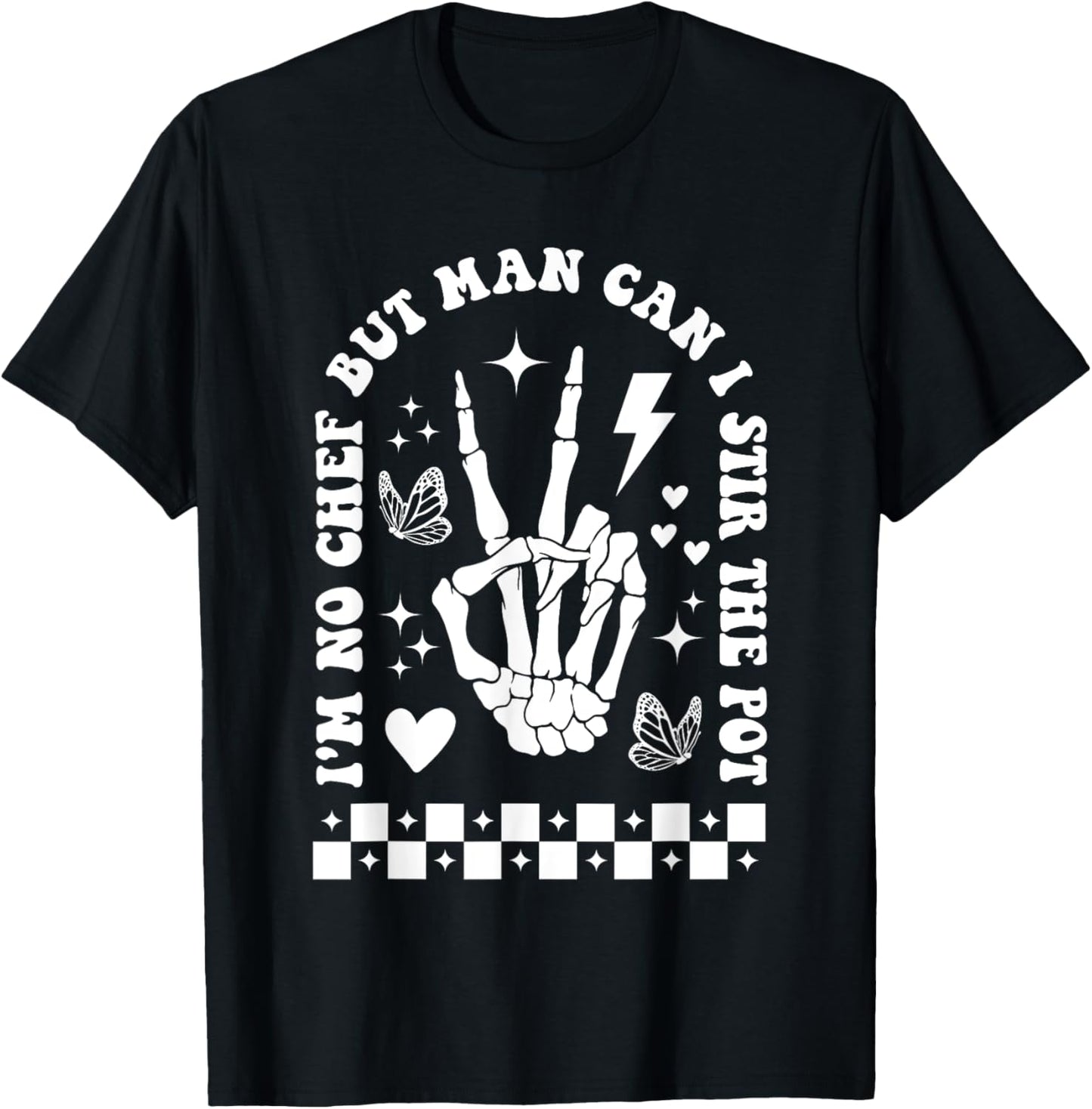 But Man Can I Stir The Pot Shirt Funny Sarcastic Skeleton T-Shirt - T-Shirt | Black