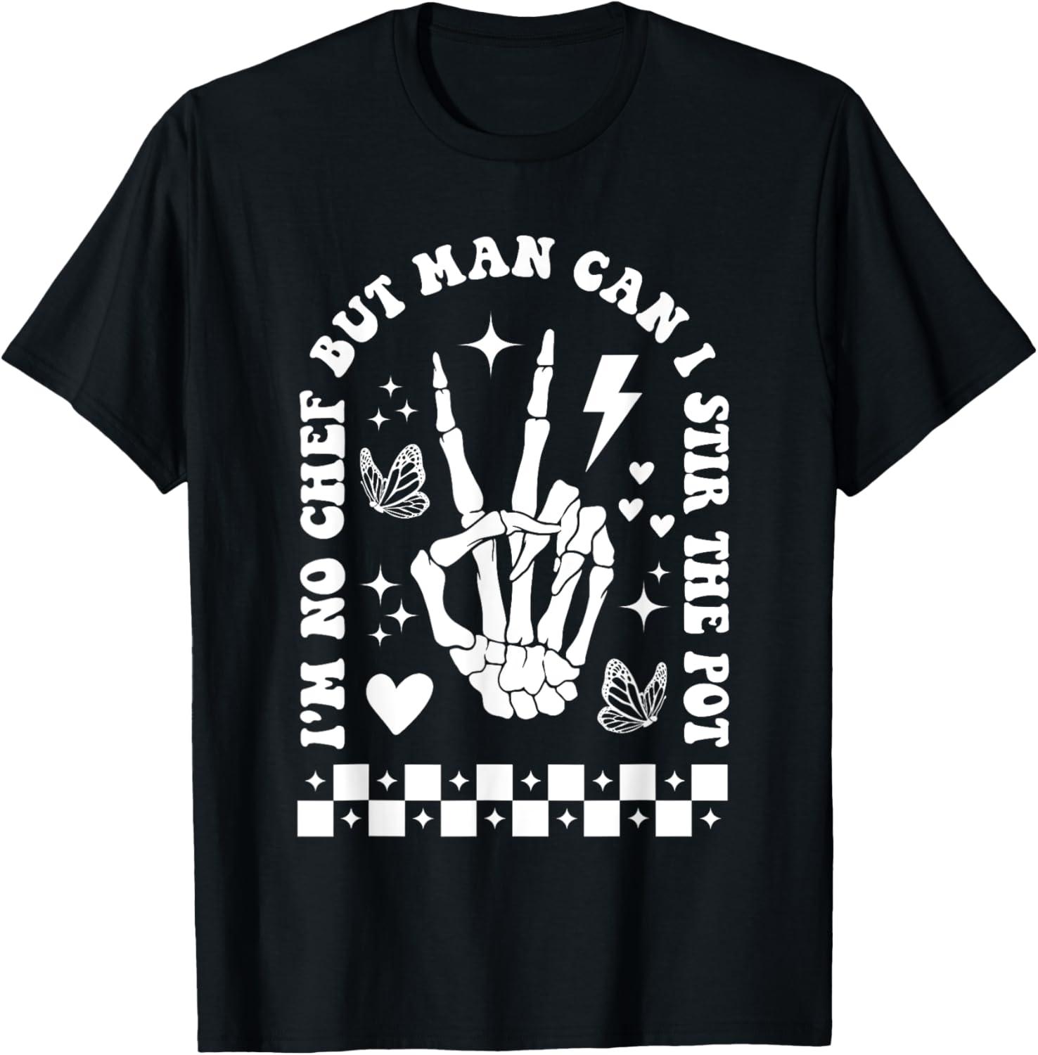 But Man Can I Stir The Pot Shirt Funny Sarcastic Skeleton T-Shirt - T-Shirt | Black