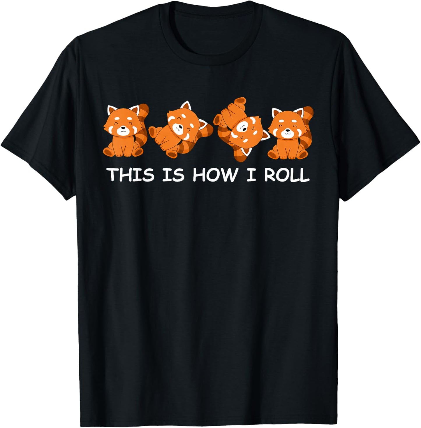 Red Panda Shirt Kids This Is How I Roll Gift Women Red Panda T-Shirt - T-Shirt | Black