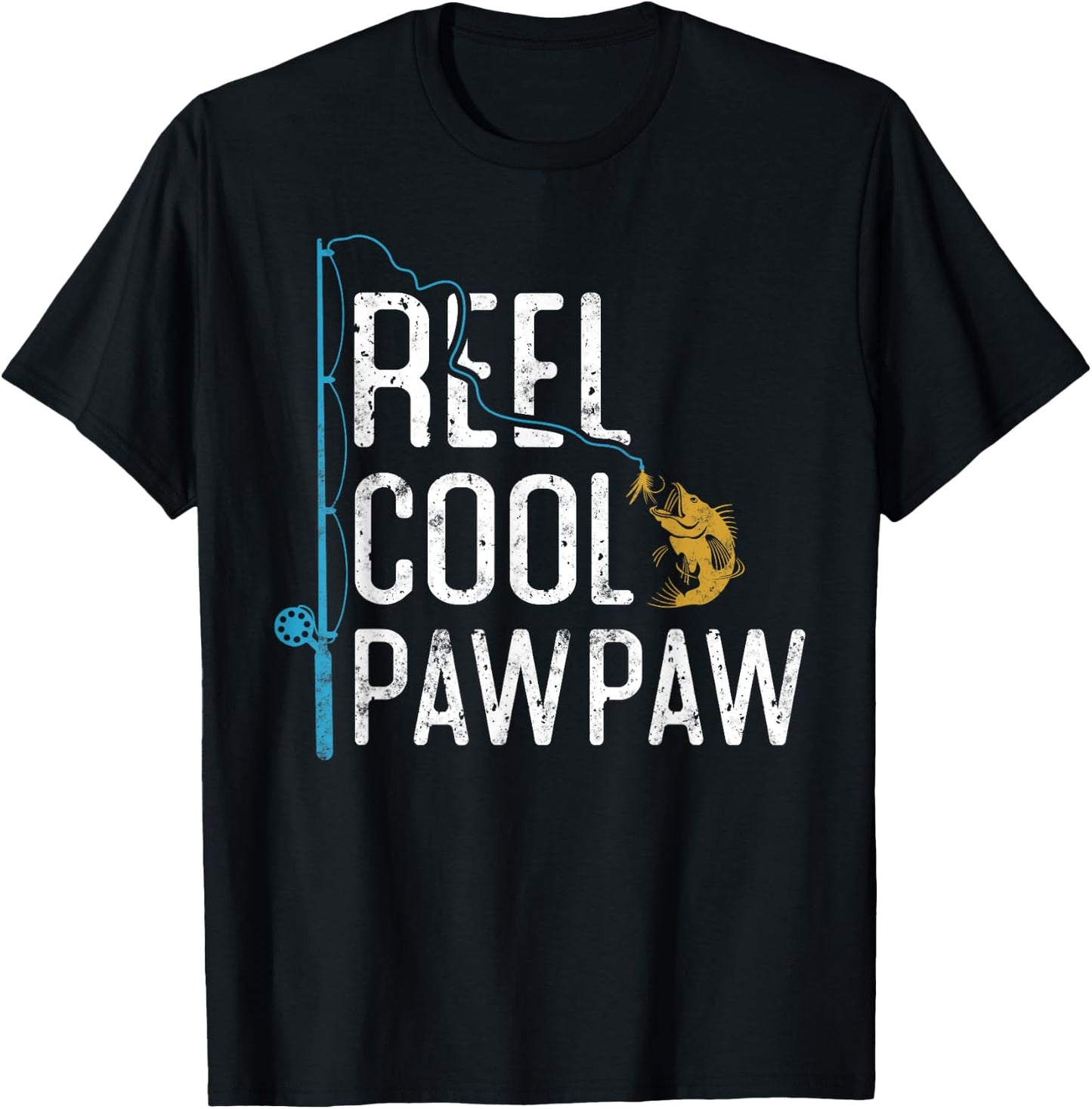 Fishing Reel cool Pawpaw Father’s Day gift Fisherman Pawpaw T-Shirt - T-Shirt | Black