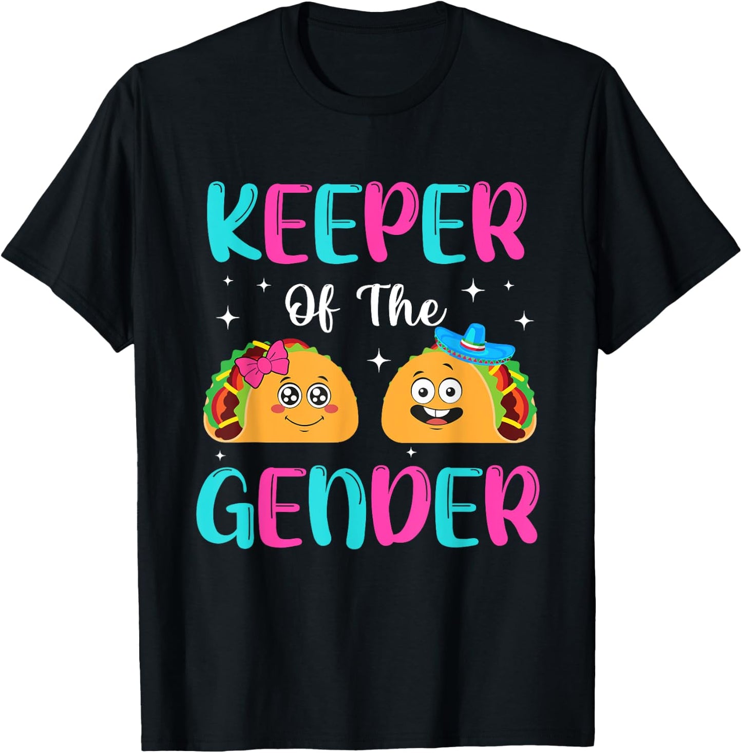 Mexican Gender Reveal - Keeper Of The Gender Taco T-Shirt - T-Shirt | Black