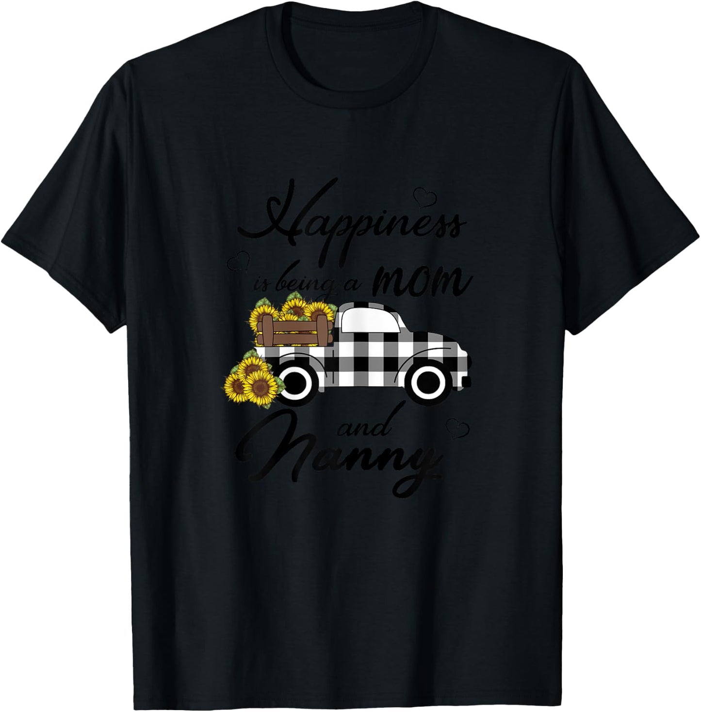 Sunflower Grandma Shirt Happiness is being a Mom and Nanny T-Shirt - T-Shirt | Black