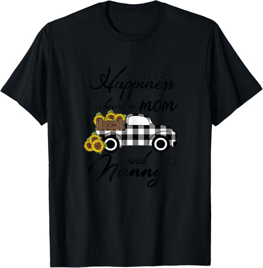 Sunflower Grandma Shirt Happiness is being a Mom and Nanny T-Shirt - T-Shirt | Black