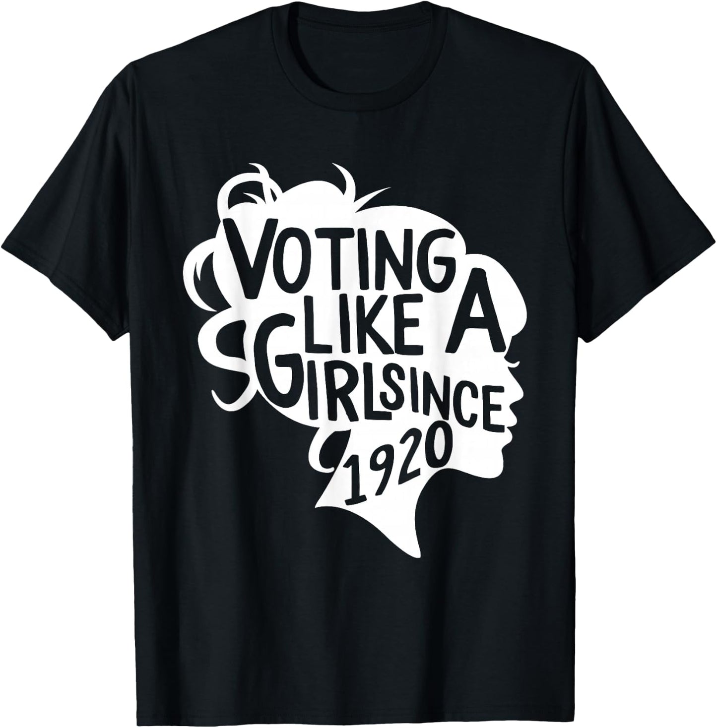 Voting like a Girl Since 1920 19th Amendment Anniversary 100 T-Shirt - T-Shirt | Black